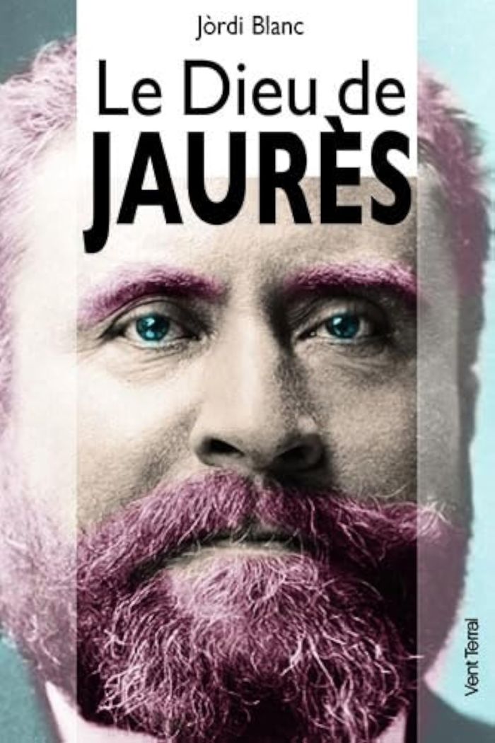 Couverture du livre « LE DIEU DE JAURES » de Jordi Blanc, librairie Les Contes Infusés à Corte