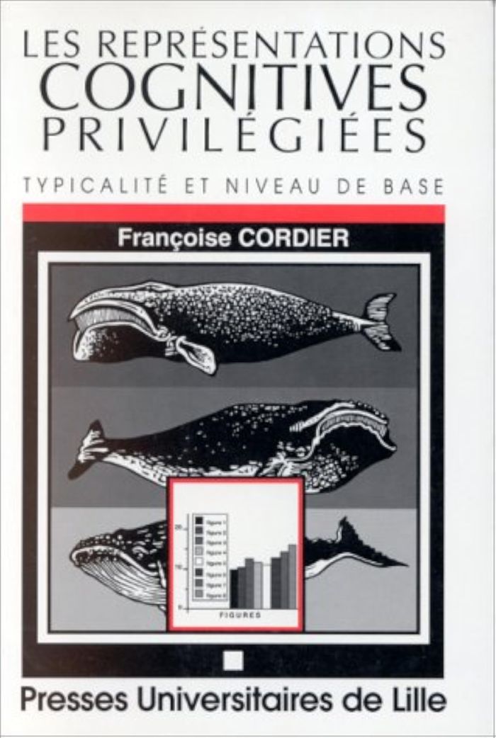 Couverture du livre « LES REPRESENTATIONS COGNITIVES PRIVILEGIEES. TYPICALITE ET NIVEAU DE BASE » de Francoise Cordier, D, librairie Les Contes Infusés à Corte