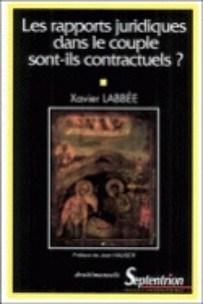 Couverture du livre « LES RAPPORTS JURIDIQUES DANS LE COUPLE SONT-ILS CONTRACTUELS ? », librairie Les Contes Infusés à Corte