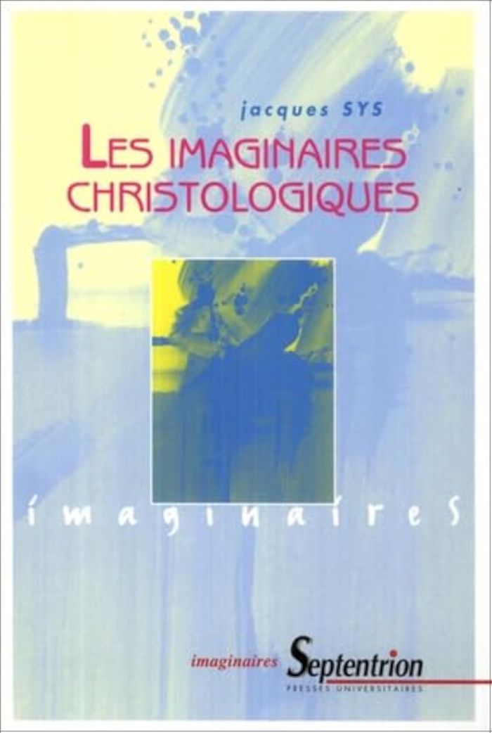 Couverture du livre « LES IMAGINAIRES CHRISTOLOGIQUES », librairie Les Contes Infusés à Corte