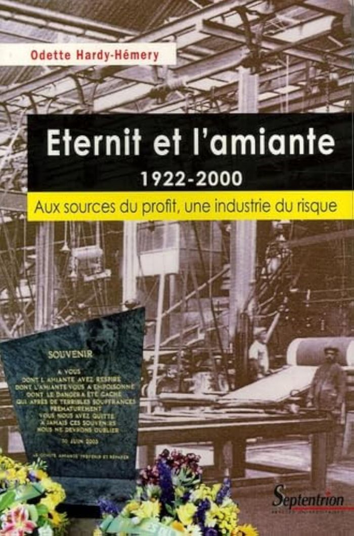 Couverture du livre « ETERNIT ET L'AMIANTE 1922-2000. AUX SOURCES DU PROFIT, UNE INDUSTRIE DU RISQUE », librairie Les Contes Infusés à Corte