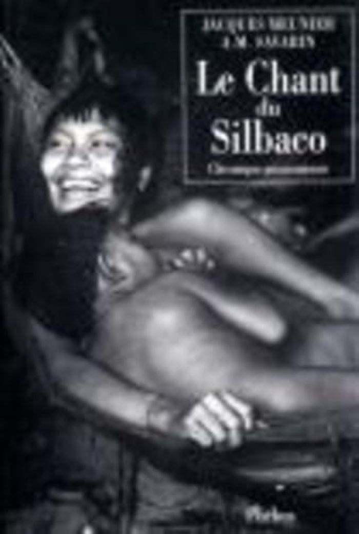 Couverture du livre « CHANT DU SILBACO CHRONIQUE AMAZONIENNE », librairie Les Contes Infusés à Corte