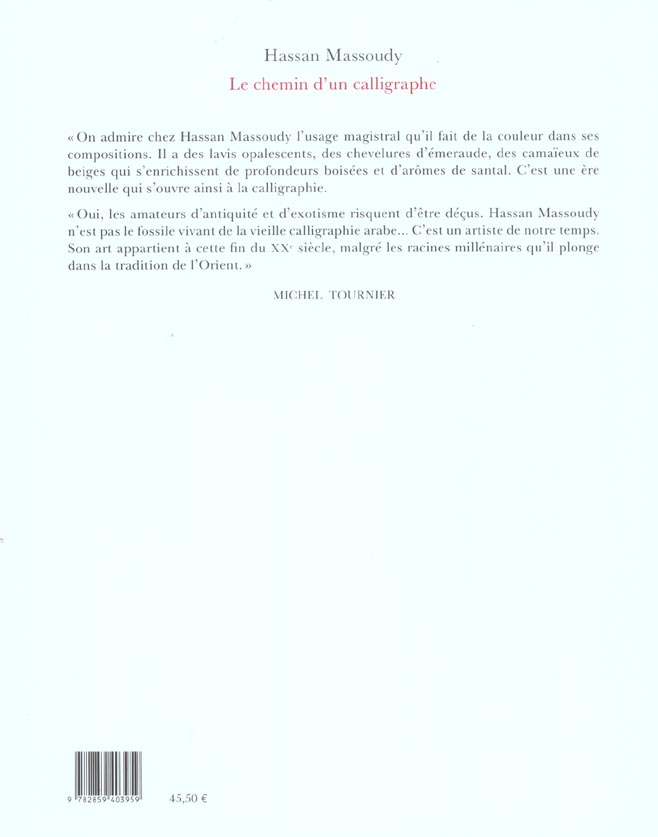 Quatrième de couverture de « HASSAN MASSOUDY - LE CHEMIN D UN CALLIGRAPHE »