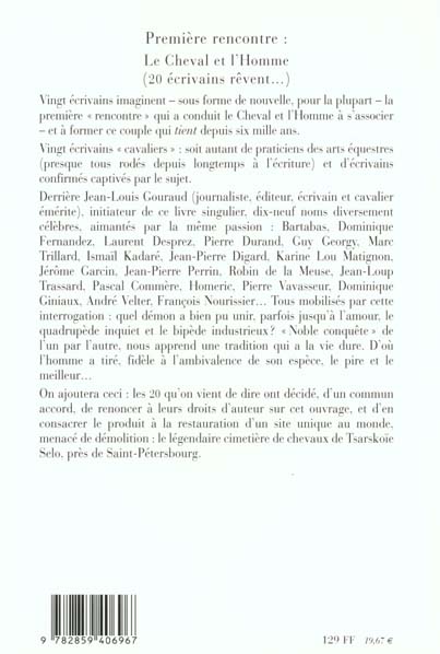 Quatrième de couverture de « PREMIERE RENCONTRE - LE CHEVAL ET L HOMME. 20 ECRIVAINS REVENT »