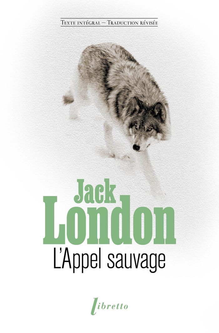 Couverture du livre « L'appel sauvage : l'appel de la forêt » de Jack London, librairie Les Contes Infusés à Corte