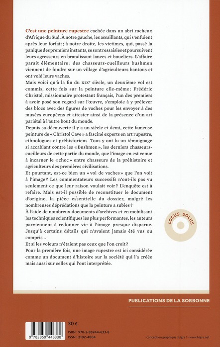 Quatrième de couverture de « VOLS DE VACHES A CHRISTOL CAVE - HISTOIRE CRITIQUE D'UNE IMAGE RUPESTRE D'AFRIQUE DU SUD »