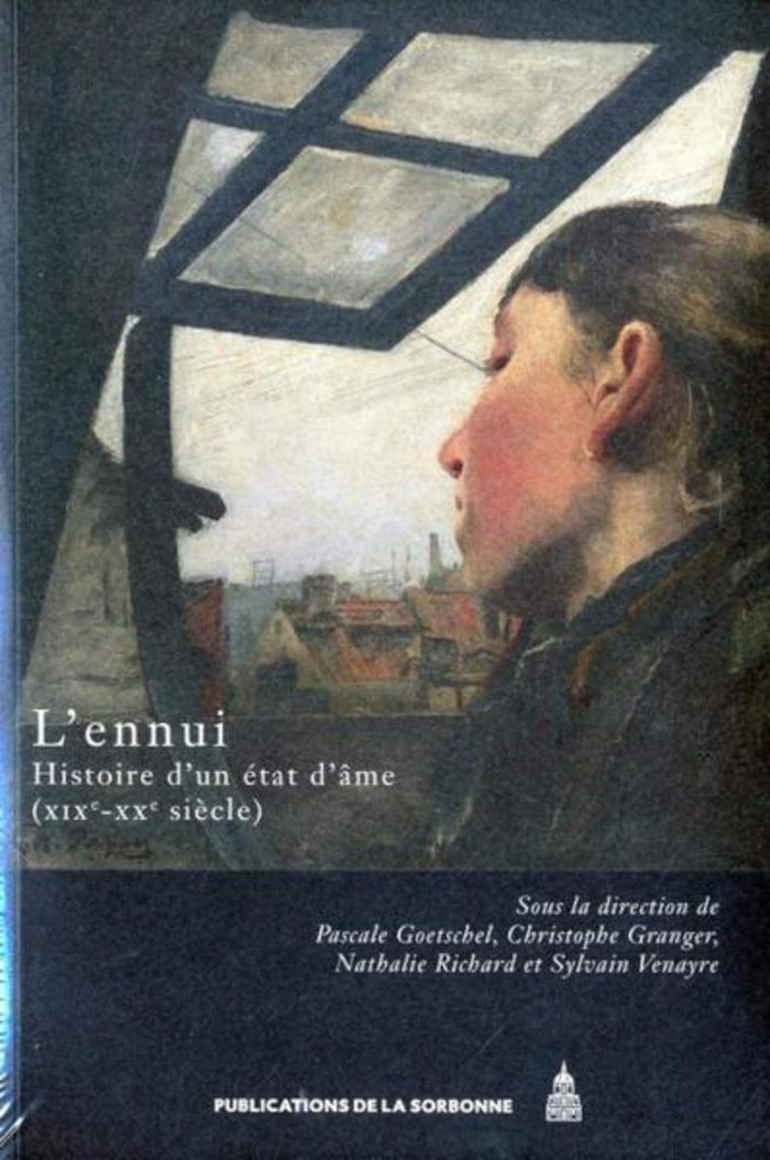 Couverture du livre « L'ENNUI - HISTOIRE D'UN ETAT D'AME (XIXE-XXE SIECLES) » de Goetschel/venayre, librairie Les Contes Infusés à Corte