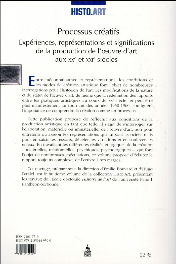 Quatrième de couverture de « PROCESSUS CREATIFS - EXPERIENCES, REPRESENTATIONS ET SIGNIFICATIONS DE LA PRODUCTION DE L'OEUVRE D'A »