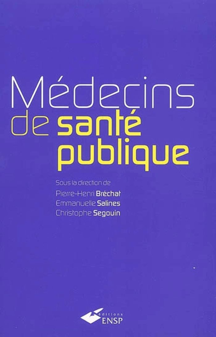 Couverture du livre « MEDECINS DE SANTE PUBLIQUE » de Emmanuelle Salines, librairie Les Contes Infusés à Corte