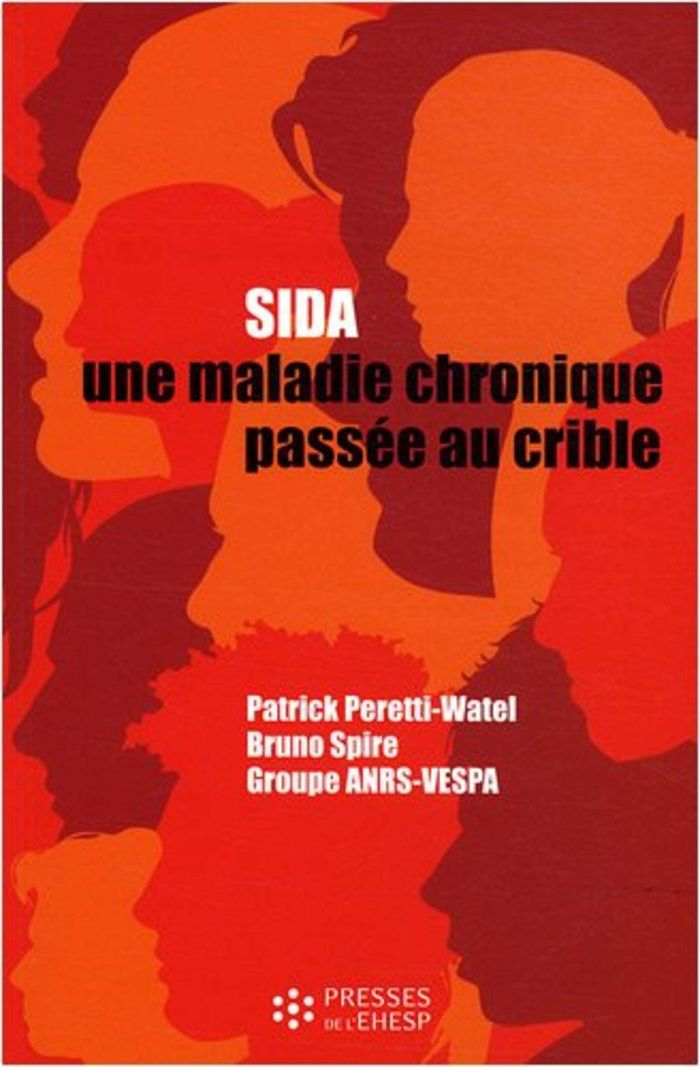 Couverture du livre « SIDA, UNE MALADIE CHRONIQUE PASSEE AU CRIBLE ENQUETE NATIONALE SUR LE QUOTIDIEN DES PERSONNES INFECT », librairie Les Contes Infusés à Corte
