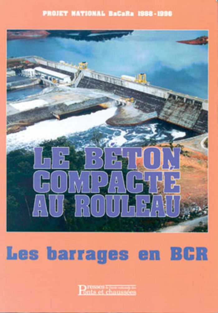 Couverture du livre « LE BETON COMPACTE AU ROULEAU », librairie Les Contes Infusés à Corte