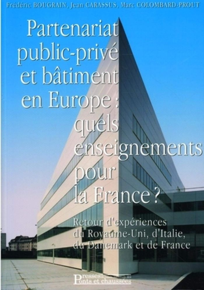 Couverture du livre « PARTENARIAT PUBLIC-PRIVE ET BATIMENT EN EUROPE - QUELS ENSEIGNEMENTS POUR LA FRANCE ? » de Bougrain/carassus, librairie Les Contes Infusés à Corte