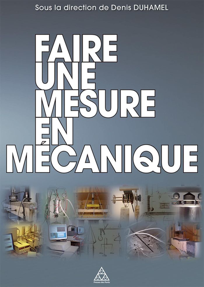 Couverture du livre « FAIRE UNE MESURE EN MECANIQUE » de Denis Duhamel, librairie Les Contes Infusés à Corte