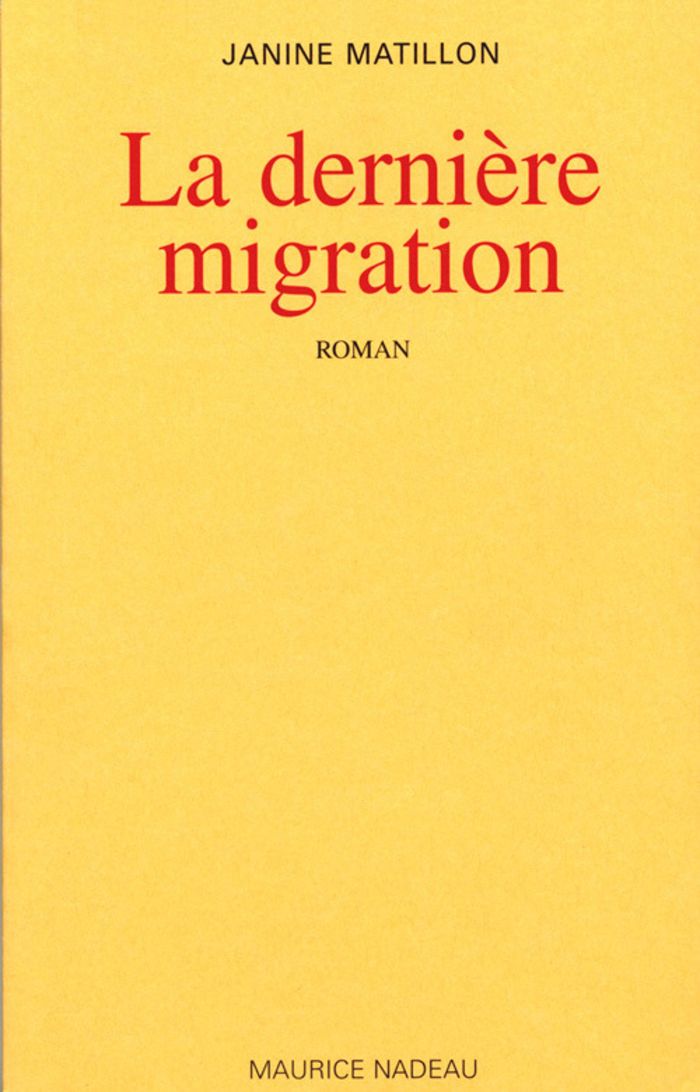 Couverture du livre « LA DERNIERE MIGRATION » de Janine Matillon, librairie Les Contes Infusés à Corte