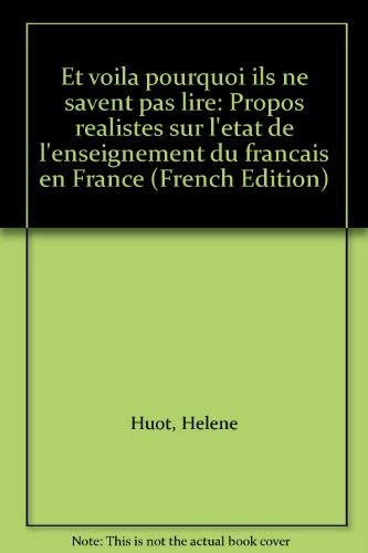 Couverture du livre « ET VOILA POURQUOI ILS NE SAVENT PAS LIRE » de Helene Huot, librairie Les Contes Infusés à Corte