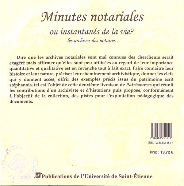 Quatrième de couverture de « MINUTES NOTARIALES OU INSTANTANES DE LA VIE ? »