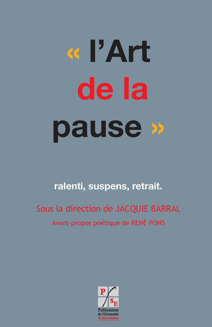Couverture du livre « ART DE LA PAUSE » de Barral (dir.) J., librairie Les Contes Infusés à Corte