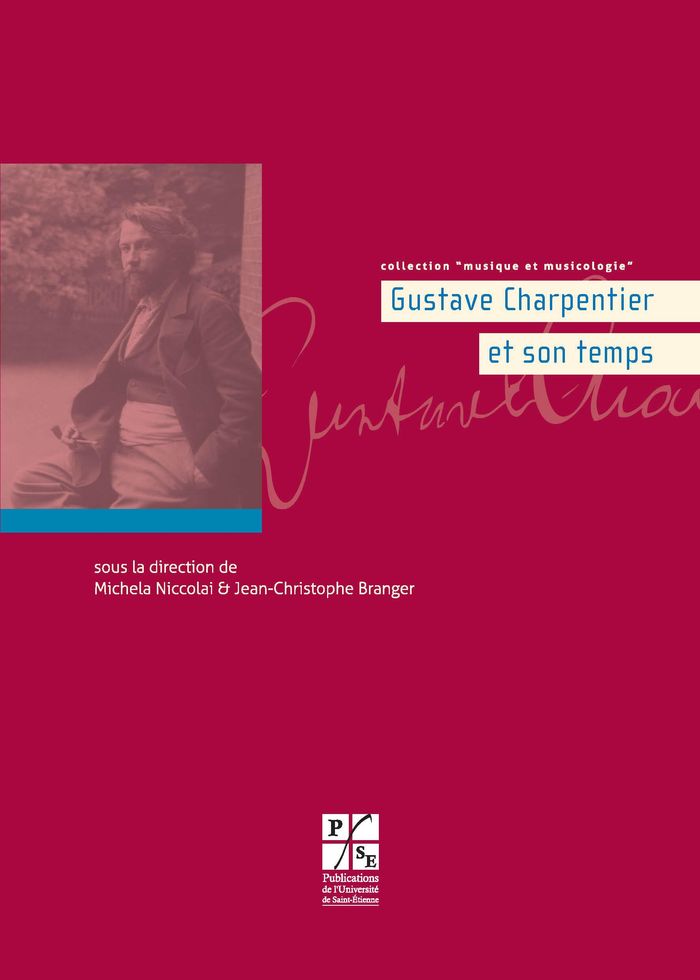 Couverture du livre « GUSTAVE CHARPENTIER ET SON TEMPS », librairie Les Contes Infusés à Corte