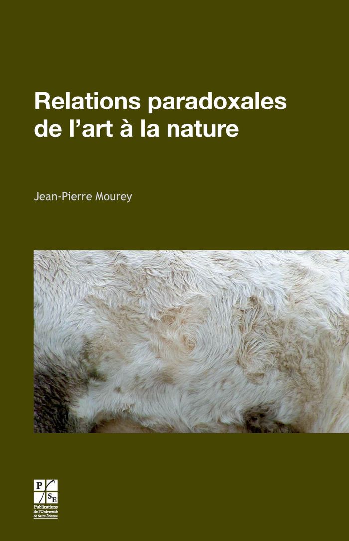 Couverture du livre « RELATIONS PARADOXALES DE L'ART A LA NATURE » de Jean-Pierre Mourey, librairie Les Contes Infusés à Corte