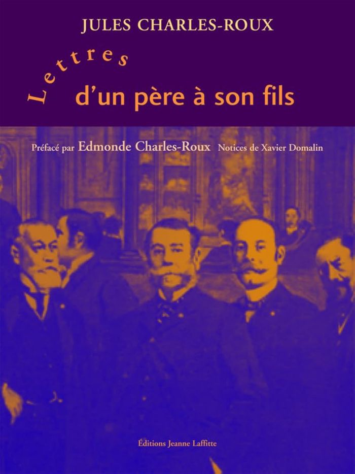 Couverture du livre « LETTRES D'UN PERE A SON FILS » de Charles-Roux, librairie Les Contes Infusés à Corte