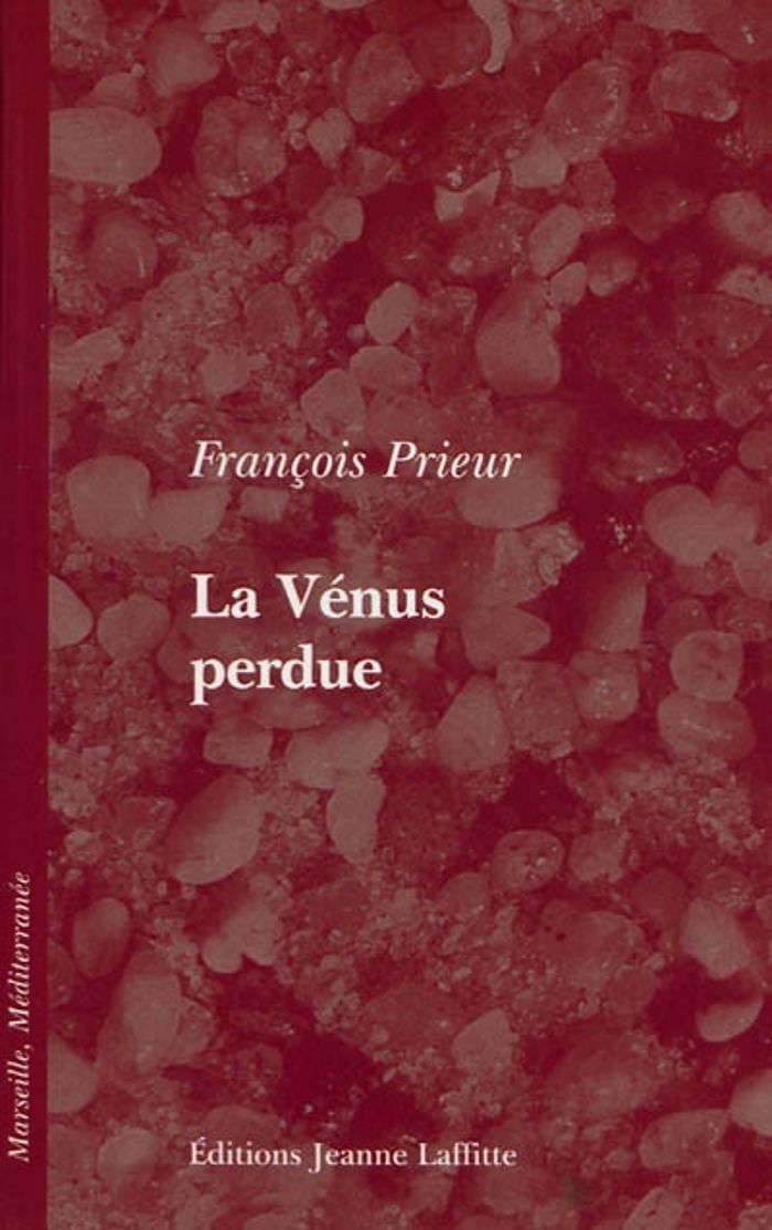 Couverture du livre « LA VENUS PERDUE » de Prieur, librairie Les Contes Infusés à Corte