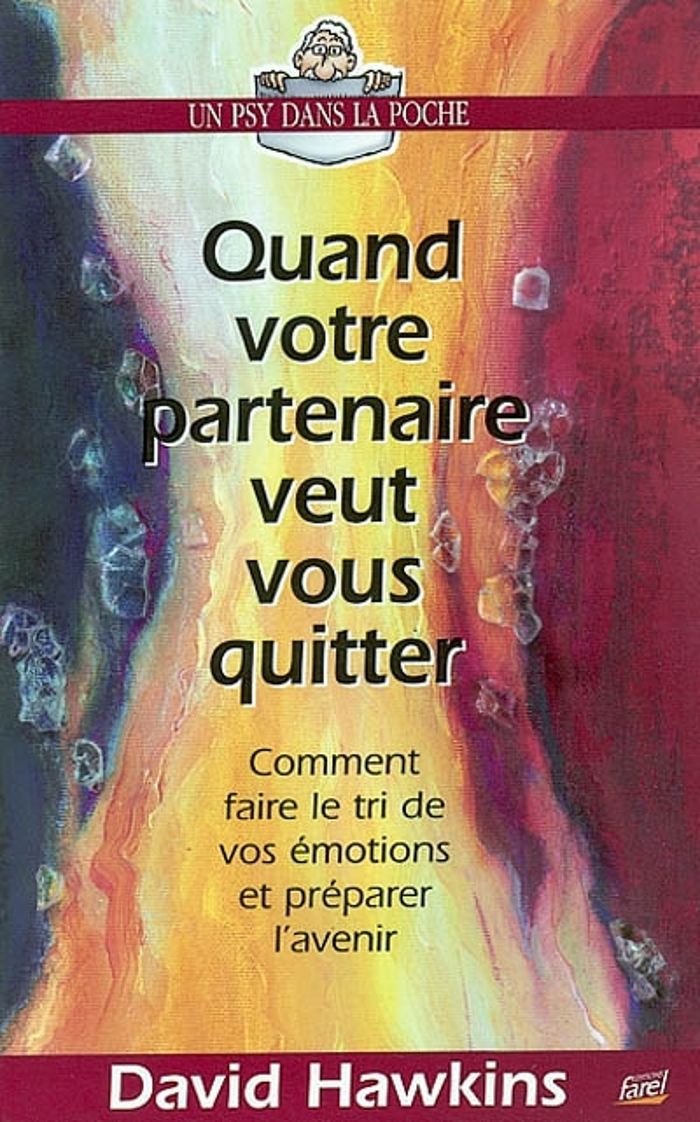 Couverture du livre « QUAND VOTRE PARTENAIRE VEUT VOUS QUITTER - COMMENT FAIRE LE TRI DE VOS EMOTIONS ET PREPARER L AVENIR », librairie Les Contes Infusés à Corte