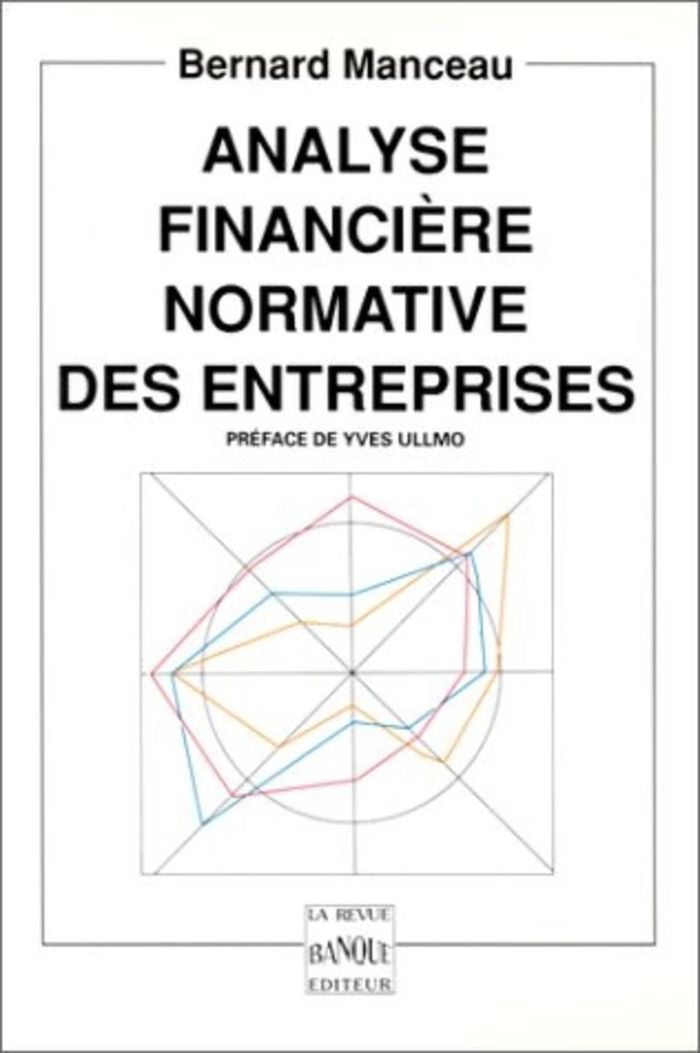 Couverture du livre « ANALYSE FINANCIERE NORMATIVE DES ENTREPRISES » de Roberte Manceau, librairie Les Contes Infusés à Corte