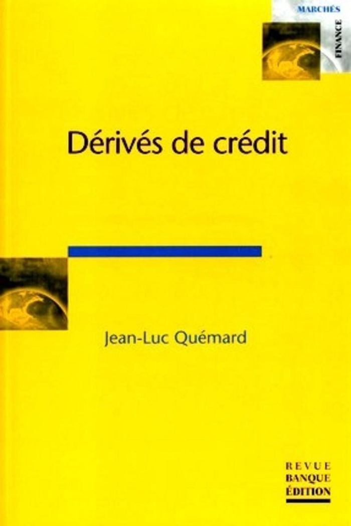 Couverture du livre « DERIVES DE CREDIT » de Jean-Luc Quemard, librairie Les Contes Infusés à Corte
