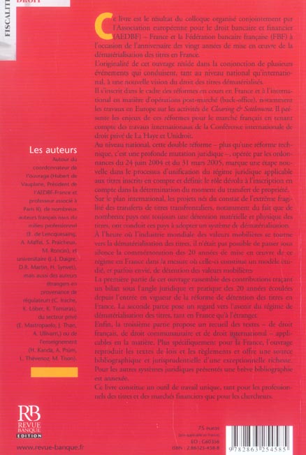 Quatrième de couverture de « 20 ANS DE DEMATERIALISATION DES TITRES EN FRANCE - BILAN ET PERSPECTIVES NATIONALES ET INTERNATIONAL »