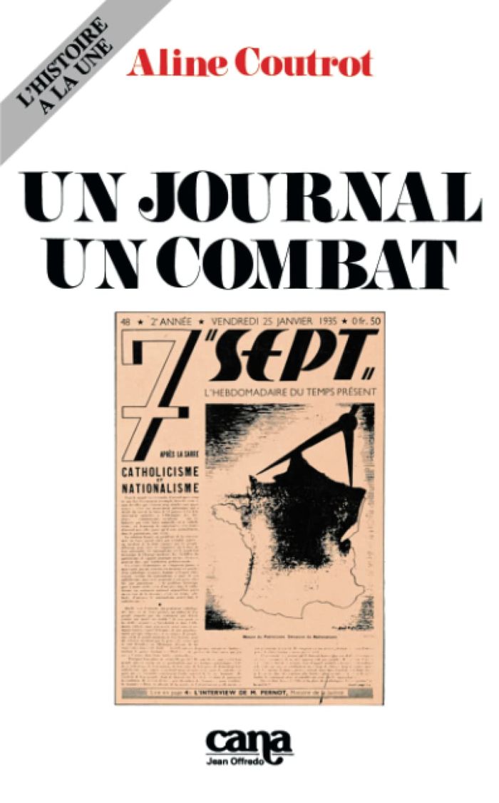 Couverture du livre « "SEPT," UN JOURNAL, UN COMBAT - MARS 1934-AOUT 1937 », librairie Les Contes Infusés à Corte