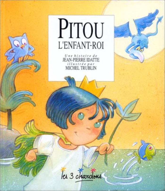 Couverture du livre « PITOU L'ENFANT-ROI » de Idatte/trublin, librairie Les Contes Infusés à Corte