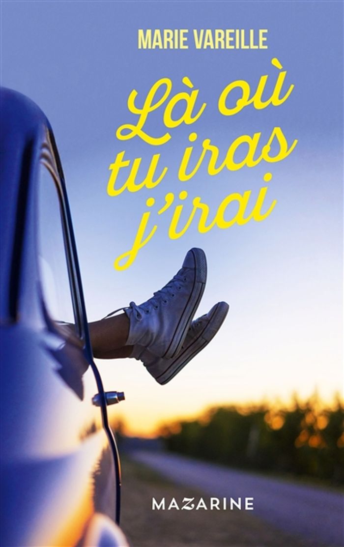 Couverture du livre « Là où tu iras j'irai » de Marie Vareille, librairie Les Contes Infusés à Corte