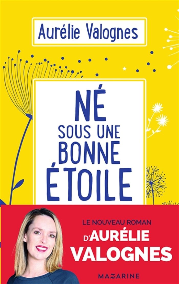 Couverture du livre « Né sous une bonne étoile » de Aurélie Valognes, librairie Les Contes Infusés à Corte