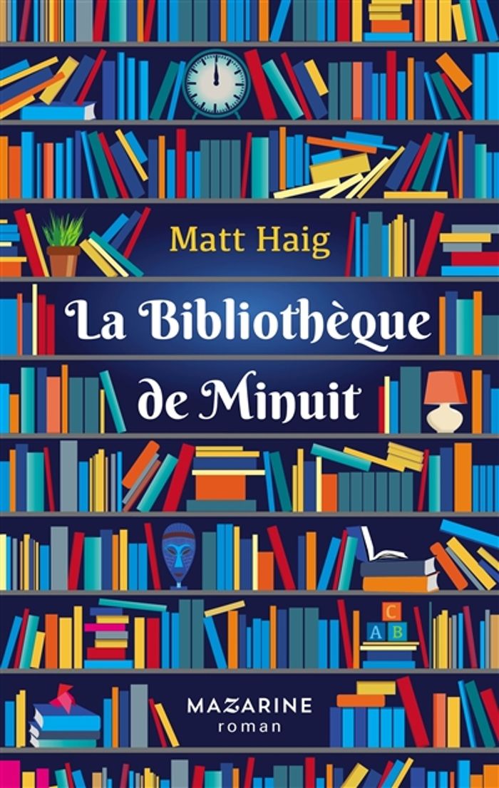 Couverture du livre « La bibliothèque de minuit » de Matt Haig, librairie Les Contes Infusés à Corte
