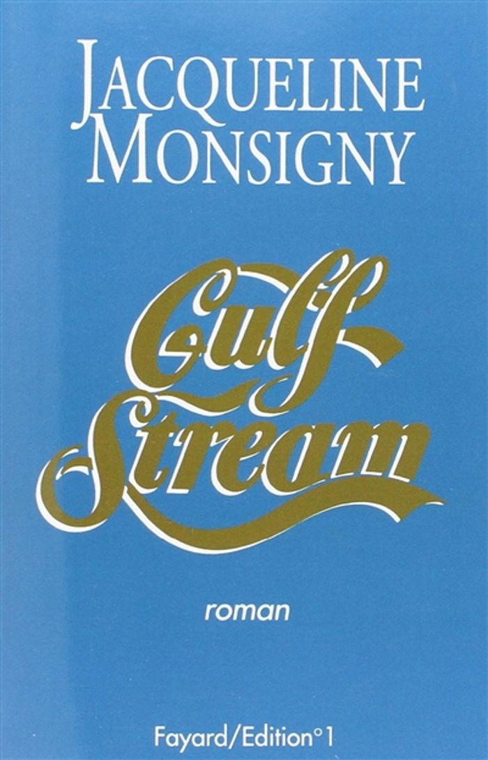 Couverture du livre « GULF STREAM » de Jacqueline Monsigny, librairie Les Contes Infusés à Corte