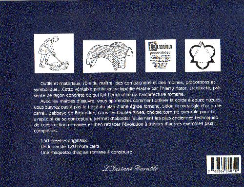 Quatrième de couverture de « BATISSEURS AU MOYEN AGE - UNE ABBAYE ROMANE BOSCODON »