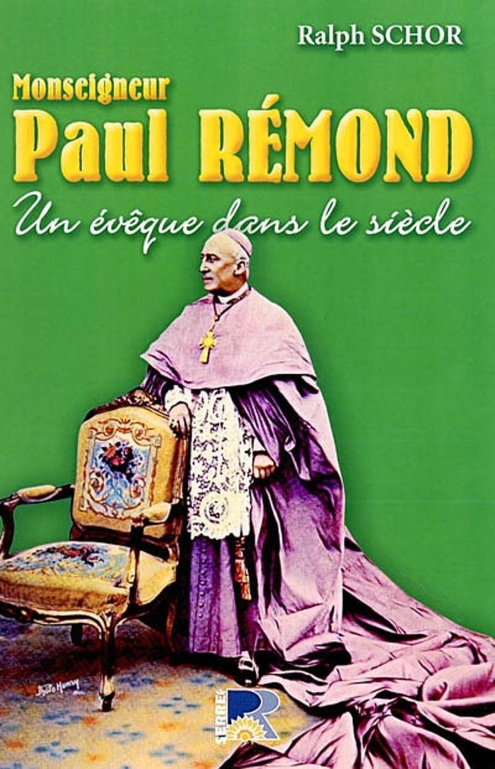 Couverture du livre « MONSEIGNEUR PAUL REMOND » de Schor, librairie Les Contes Infusés à Corte