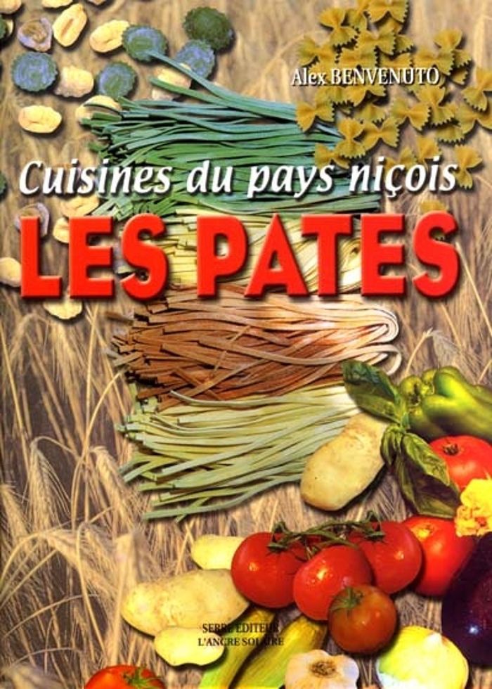 Couverture du livre « CUISINES DU PAYS NICOIS LES PATES » de Benvenuto, librairie Les Contes Infusés à Corte
