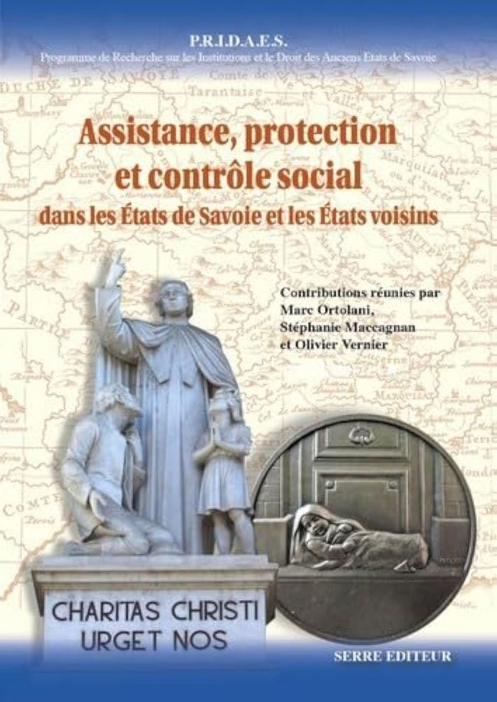 Couverture du livre « ASSISTANCE, PROTECTION ET CONTROLE SOCIAL DANS LES ETATS DE SAVOIE ET LES ETATS VOISINS - ACTES DU C » de Collectif, librairie Les Contes Infusés à Corte