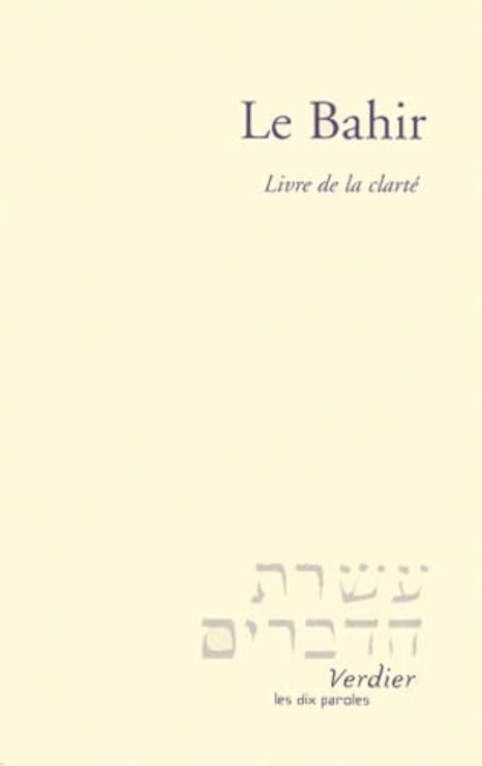 Couverture du livre « LE BAHIR - LIVRE DE LA CLARTE » de Anonyme, librairie Les Contes Infusés à Corte