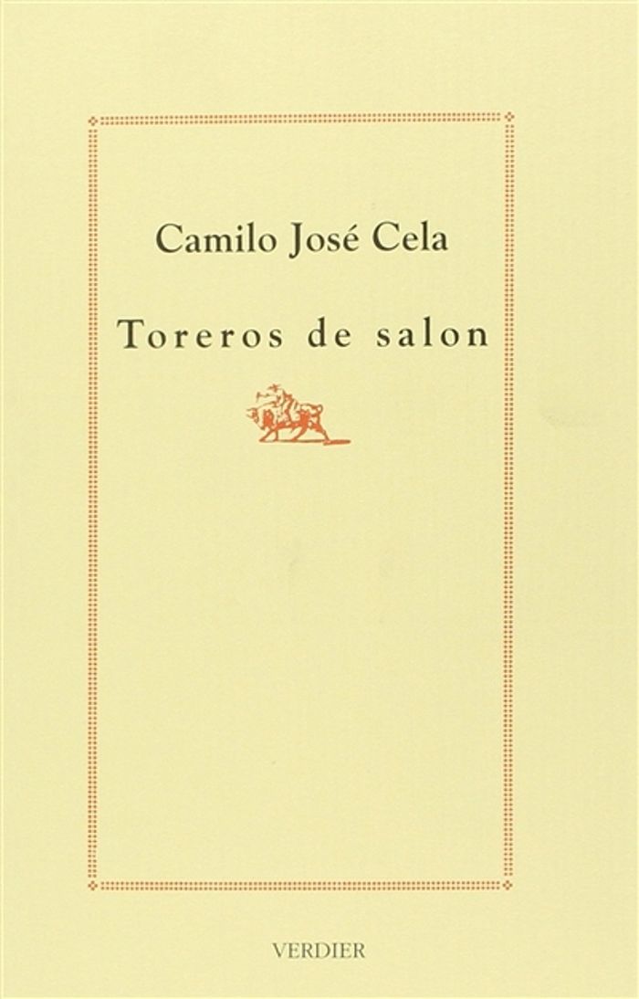 Couverture du livre « TOREROS DE SALON » de Cela Camilo Jose, librairie Les Contes Infusés à Corte