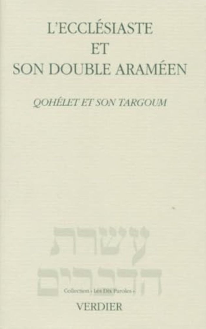 Couverture du livre « L'ECCLESIASTE ET SON DOUBLE ARAMEEN - QOHELET ET SON TARGOUM » de Charles Mopsik, librairie Les Contes Infusés à Corte