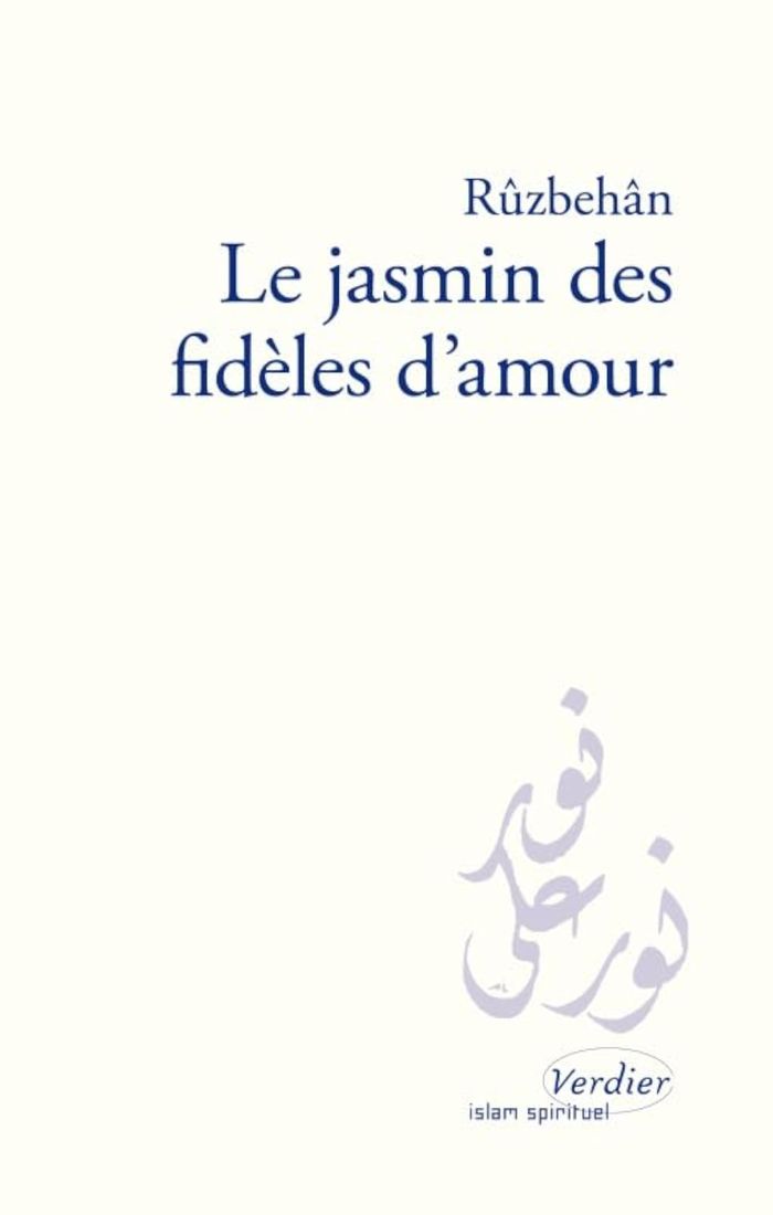 Couverture du livre « LE JASMIN DES FIDELES D'AMOUR » de Al-Fasawi Baqli, librairie Les Contes Infusés à Corte