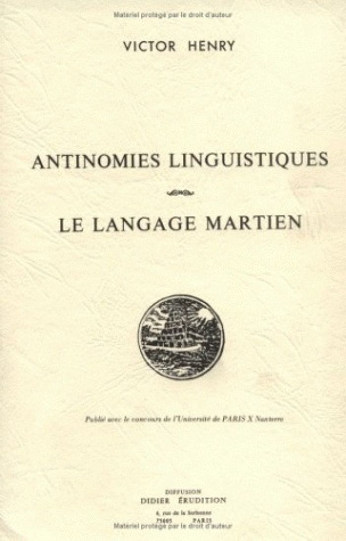 Couverture du livre « ANTINOMIES LINGUISTIQUES - LE LANGAGE MARTIEN » de Victor Henry, librairie Les Contes Infusés à Corte