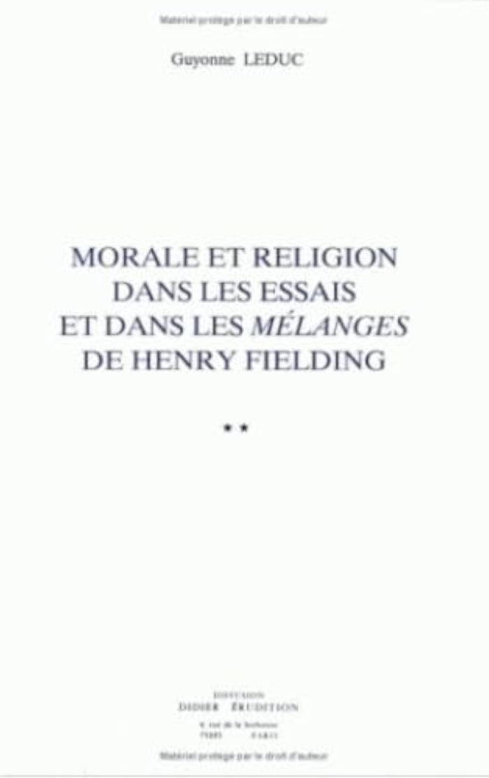 Couverture du livre « MORALE ET RELIGION DANS LES ESSAIS ET DANS LES MELANGES DE HENRY FIELDING » de Guyonne Leduc, librairie Les Contes Infusés à Corte