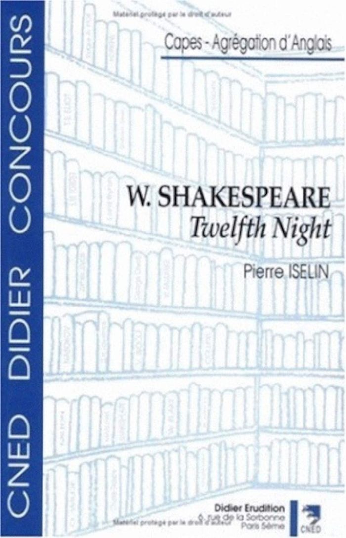 Couverture du livre « WILLIAM SHAKESPEARE - TWELFTH NIGHT », librairie Les Contes Infusés à Corte