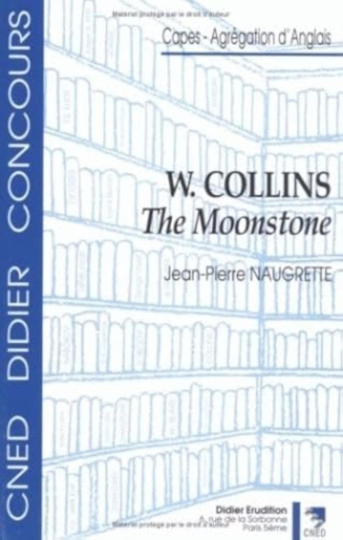 Couverture du livre « WILKIE COLLINS - THE MOONSTONE », librairie Les Contes Infusés à Corte