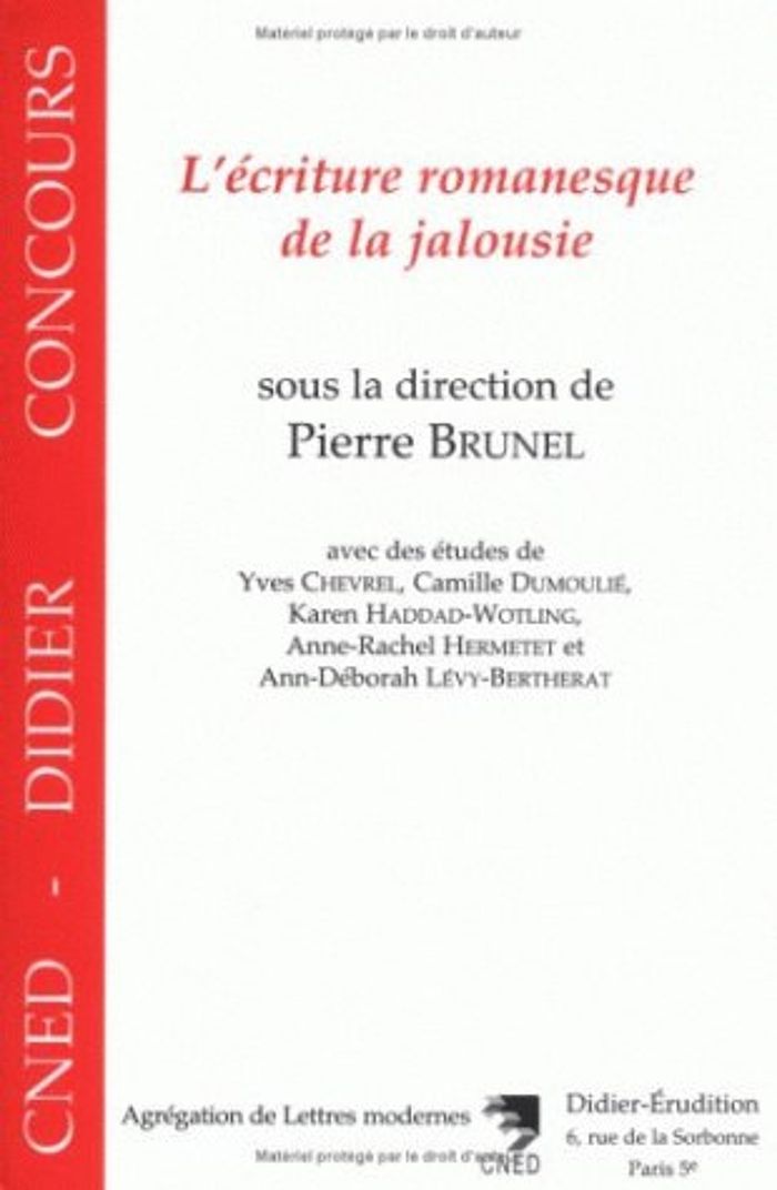 Couverture du livre « L'ECRITURE ROMANESQUE DE LA JALOUSIE » de Pierre Brunel, librairie Les Contes Infusés à Corte