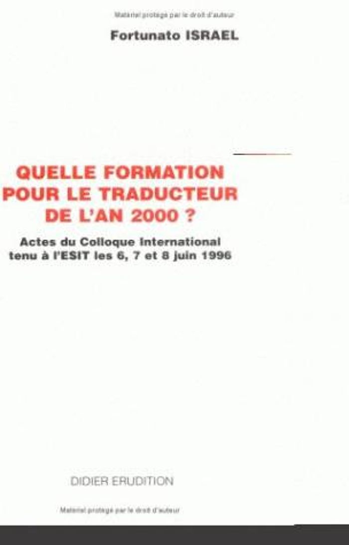Couverture du livre « QUELLE FORMATION POUR LE TRADUCTEUR DE L'AN 2000 ? », librairie Les Contes Infusés à Corte