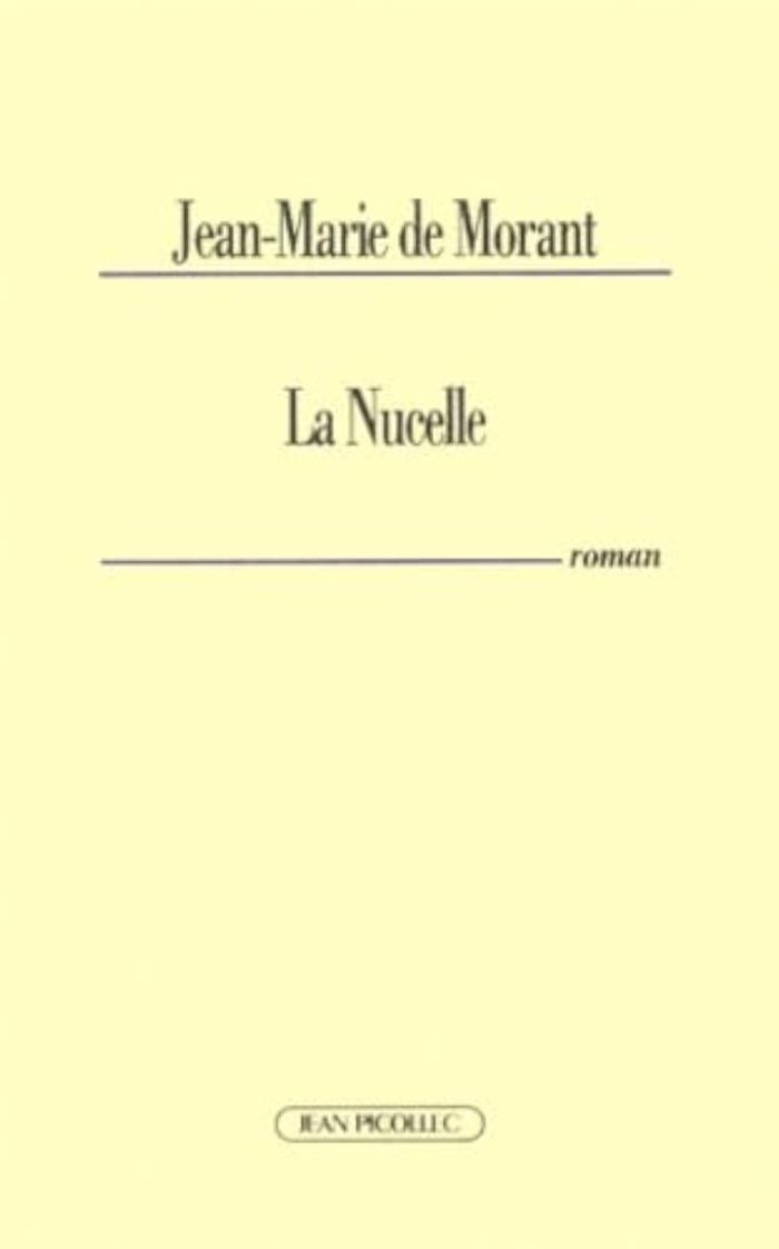 Couverture du livre « LA NUCELLE » de Morant (de) J-M., librairie Les Contes Infusés à Corte